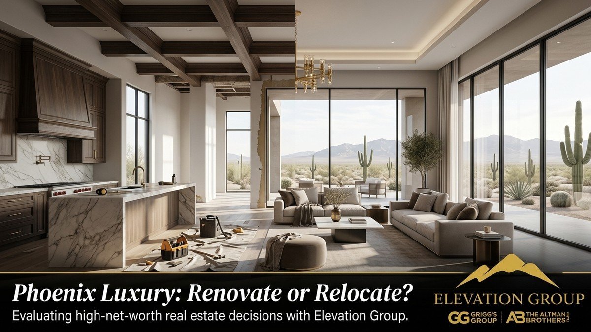 The Economics of Relocation Versus Renovation: A Guide for Arizona Luxury Homeowners
